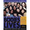 Changing Bodies, Changing Lives: Expanded Third Edition: A Book for Teens on Sex and Relationships - Paperback