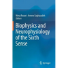 Biophysics and Neurophysiology of the Sixth Sense - Hardcover