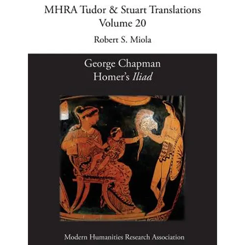 George Chapman, Homer's 'Iliad' - Paperback