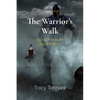 The Warrior's Walk: Keys to Victory in Spiritual Battle - Paperback