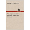 The Expression of the Emotions in Man and Animals - Hardcover