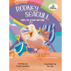 Rodney Seagull - Chips, Ice cream And Cake: Stealing is wrong...right? Tell that to a very hungry seagull - Hardcover