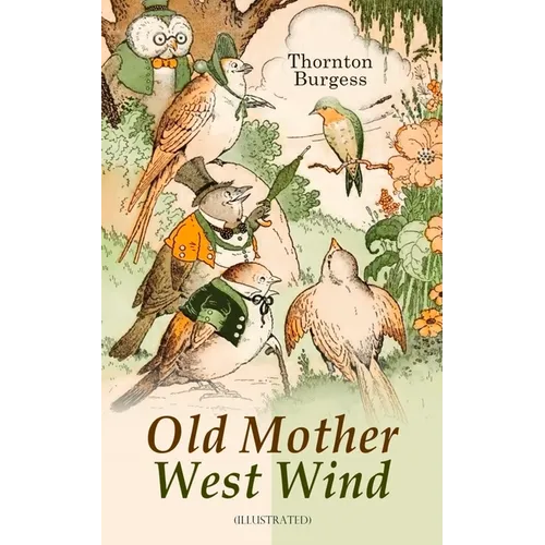 Old Mother West Wind (Illustrated): Children's Bedtime Story Book - Paperback