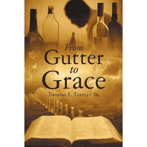 From Gutter to Grace - Paperback