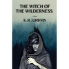 The Witch of the Wilderness - Paperback