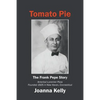 Tomato Pie: The Frank Pepe Story - Paperback