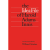The Idea File of Harold Adams Innis - Paperback