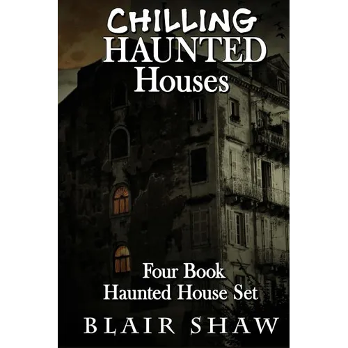 Chilling Haunted Houses: 4 Book Box Set - Paperback
