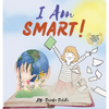 I am Smart: A Book with Positive Examples for Children to Follow (I Am Series) - Hardcover