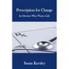 Prescription for Change - Paperback
