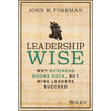 Leadership Wise: Why Business Books Suck, But Wise Leaders Succeed - Hardcover