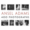 Ansel Adams: 400 Photographs - Paperback