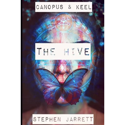 Canopus and Keel - The Hive. - Paperback