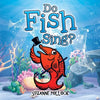 Do Fish Sing? - Paperback