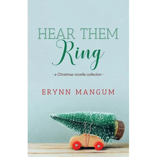 Hear Them Ring: -a Christmas novella collection- - Paperback