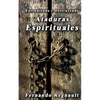 Eetendiendo y Destruyendo Ataduras Espirituales: Lo que no se ha dicho sobre ataduras espirituales - Paperback