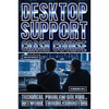 Desktop Support Crash Course: Technical Problem Solving And Network Troubleshooting - Paperback