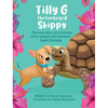Tilly G The Tortoise & Skippy - Hardcover