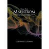 From the Maelstrom: A Pilgrim's Story of Dissent and Survival in the Twentieth Century. - Hardcover