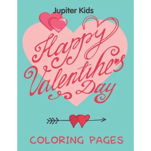 Happy Valentine's Day (Coloring Pages) - Paperback