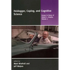 Heidegger, Coping, and Cognitive Science, Volume 2: Essays in Honor of Hubert L. Dreyfus - Paperback