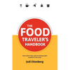 The Food Traveler's Handbook - Paperback