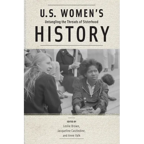 U.S. Women's History: Untangling the Threads of Sisterhood - Paperback
