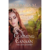 Claiming Canaan: Milcah's Journey: Daughters of Zelophehad, book 3 - Paperback
