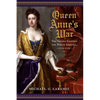 Queen Anne's War: The Second Contest for North America, 1702-1713 - Hardcover