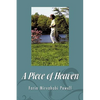 A Piece of Heaven - Hardcover