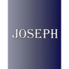 Joseph: 100 Pages 8.5" X 11" Personalized Name on Notebook College Ruled Line Paper - Paperback