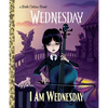 I Am Wednesday (Little Golden Book) - Hardcover