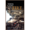 Then Came the Fire: Personal Accounts From the Pentagon, 11 September 2001 - Hardcover