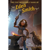 The Five Impossible Tasks of Eden Smith - Hardcover