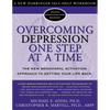 Overcoming Depression One Step at a Time: The New Behavioral Activation Approach to Getting Your Life Back - Paperback