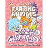 These Cute Farting Animals Say You're An Awesome Sister In Law - A Sister-In-Law Appreciation & Relaxation Coloring Book: A Funny Encouragement & Than - Paperback