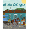 El Día del Agua (Water Day) - Hardcover