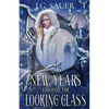 New Year's Through the Looking Glass - Paperback