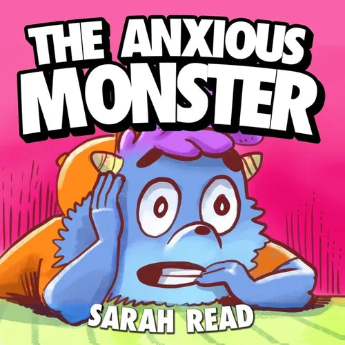 The Anxious Monster: (Anxiety books for kids, Emotions & Feelings, Preschool, Kindergarten, Children Ages 3 5) - Paperback
