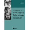 A Companion to Psychological Anthropology: Modernity and Psychocultural Change - Paperback