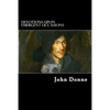 Devotions upon Emergent Occasions: Together with Death's Duel - Paperback