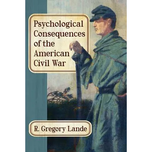 Psychological Consequences of the American Civil War - Paperback