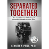 Separated Together: The Incredible True WWII Story of Soulmates Stranded an Ocean Apart - Hardcover