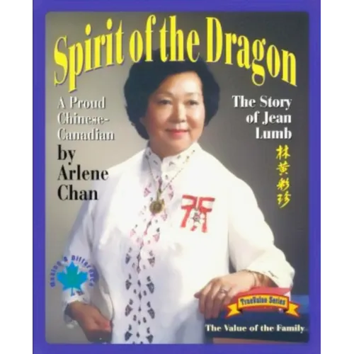 Spirit of the Dragon: The Story of Jean Lumb, a Proud Chinese-Canadian - Paperback