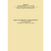 Report on the Algorithmic Language ALGOL 68 - Paperback