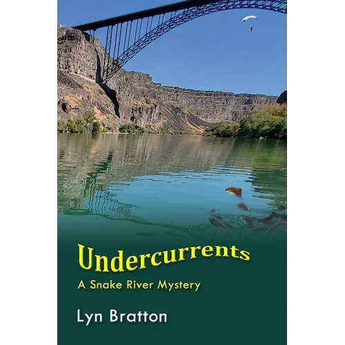 Undercurrents: A Snake River Mystery - Paperback