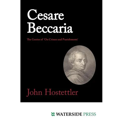 Cesare Beccaria: The Genius of 'on Crimes and Punishments' - Paperback