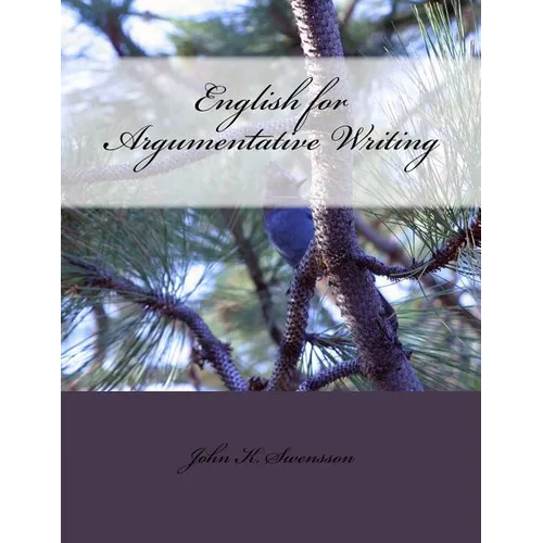 English for Argumentative Writing, 2nd Edition - Paperback