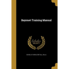 Bayonet Training Manual - Paperback