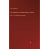 The History of the United States of America: Vol. 2: John Adams and Jefferson - Hardcover